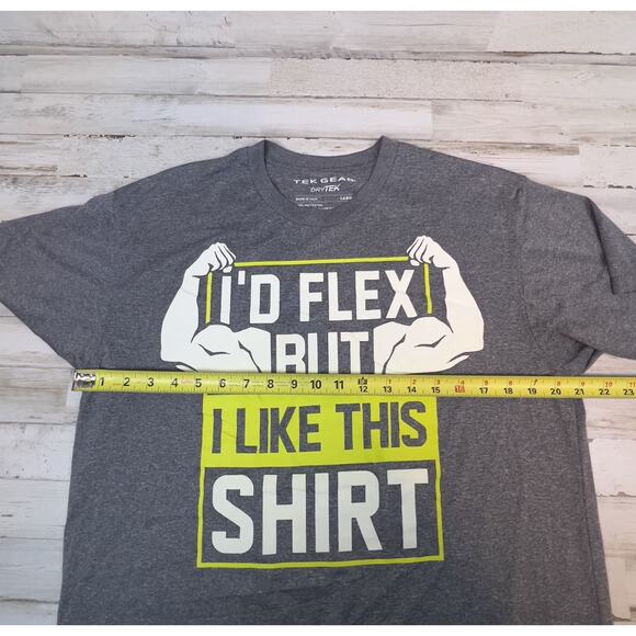 Tek Gear "I'd Flex But I Like This Shirt" Workout Fitness Gym Tee Funny Men Sz L - Picture 4 of 5